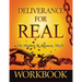 Deliverance For Real Workbook