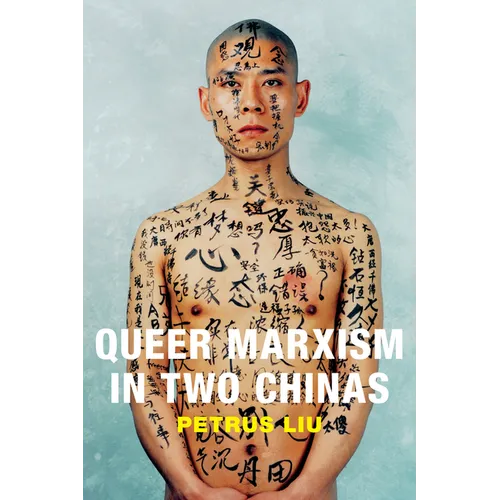 Queer Marxism in Two Chinas