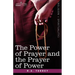 The Power of Prayer and the Prayer of Power
