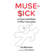 Muse Sick: A Music Manifesto in Fifty-Nine Notes