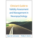 Clinician's Guide to Validity Assessment and Management in Neuropsychology
