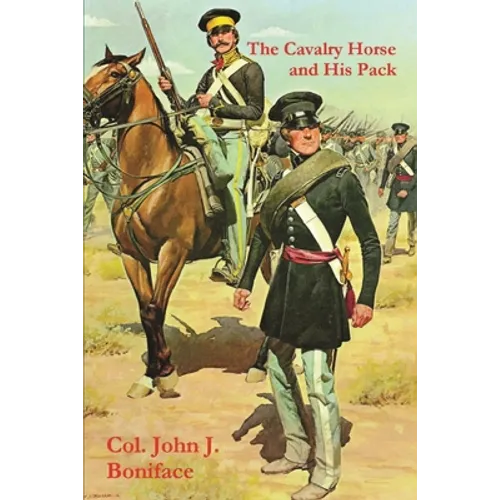 The Cavalry Horse and His Pack