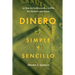 Dinero, Simple y Sencillo: Lo Que las Instituciones y la Élite No Quieren Que Sepas