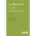 La dépression: Guide d'information