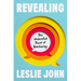 Revealing: The Underrated Power of Oversharing