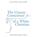 The Uneasy Conscience of a White Christian: Making Racial Equity a Priority