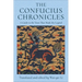 The Confucius Chronicles: A Guide to the Texts That Made the Legend