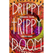 Drippy Trippy Doom