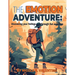 The Emotion Adventures: : Discovering your feeling through fun activities: Discovering your feeling through fun activities