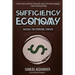 Sufficiency Economy: Enough, For Everyone, Forever