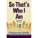 So That's Who I Am