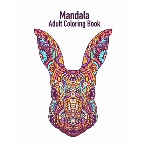 Mandala Adult Coloring Book: Coloring book for adults with 50 drawings of animals for stress relief and good mood