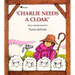 Charlie Needs a Cloak