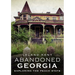 Abandoned Georgia: Exploring the Peach State