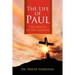 The Life of Paul: The Apostle to the Gentiles