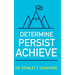Determine Persist Achieve