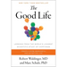 The Good Life: Lessons from the World's Longest Scientific Study of Happiness