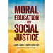 Moral Education for Social Justice