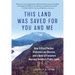 This Land Was Saved for You and Me: How Gifford Pinchot, Frederick Law Olmsted, and a Band of Foresters Rescued America's Public Lands