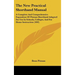 The New Practical Shorthand Manual: A Complete And Comprehensive Exposition Of Pitman Shorthand Adapted For Use In Schools, Colleges, And For Home Ins