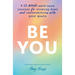 Be You: A 52-Week Self-Care Journal for Slowing Down and Reconnecting with Your Goals