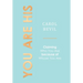 You Are His: Claiming Who You Are Because of Whose You Are