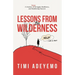 Lessons from the Wilderness: A Journey Through Struggle, Resilience and Redefining Success