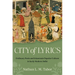 City of Lyrics: Ordinary Poets and Islamicate Popular Culture in Early Modern Delhi