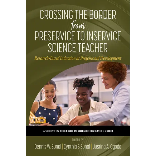 Crossing the Border from Preservice to Inservice Science Teacher: Research-Based Induction as Professional Development