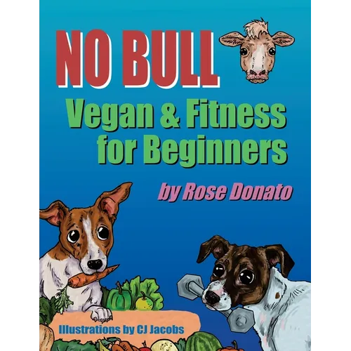 No Bull: Vegan & Fitness for Beginners