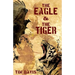 The Eagle and the Tiger