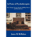 In Praise of Psychotherapists: How Change Occurs Despite Baffling Theory and Bureaucracy