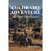 Colorado Adventure: and Other Short Stories