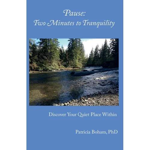 Pause: Two Minutes to Tranquility
