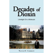 Decades of Dioxin