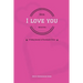 Mom, I Love You Because...