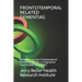 Frontotemporal Related Dementias: Behavioral Variant Frontotemporal Dementia (bvFTD) & Progressive Supranuclear Palsy (PSP)