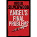Angel's Final Problem?
