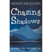 Chasing Shadows