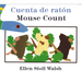 Mouse Count/Cuenta de Ratón: Bilingual English-Spanish