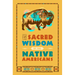 The Sacred Wisdom of the Native Americans