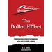 The Bullet Effect - Turbocharge Your Performance with Precision Planning