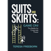Suits and Skirts: Game On! The Battle for Corporate Power