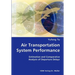 Air Transportation System Performance- Estimation and Comparative Analysis of Departure Delays