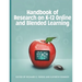Handbook of Research on K-12 Online and Blended Learning
