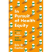 In Pursuit of Health Equity: A History of Latin American Social Medicine