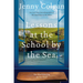 Lessons at the School by the Sea: The Third School by the Sea Novel