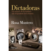 Dictadoras / Madam Dictators