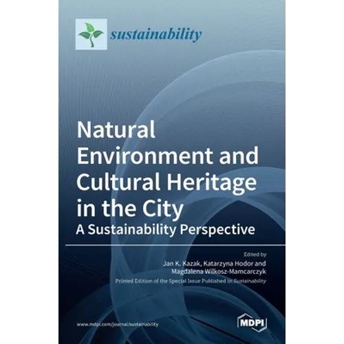 Natural Environment and Cultural Heritage in the City, A Sustainability Perspective