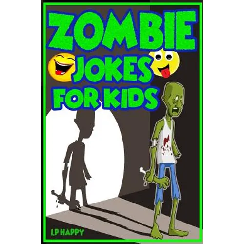 Zombie Jokes for Kids: Funny Zombie Jokes for Children